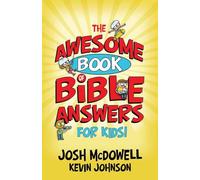 The Awesome Book of Bible Answers for Kids