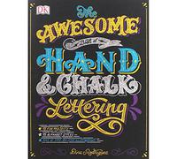 The Awesome Book of Hand and Chalk Lettering