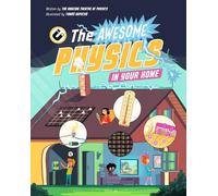 The Awesome Physics in Your Home (Science All Around Us, 1)