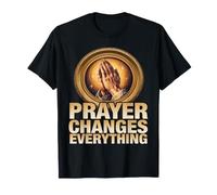 The Awesome Power of Prayer Changes Everything Quote T-Shirt