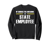 The Awesome State Employee Sweatshirt