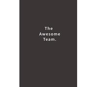 The Awesome Team.: Lined notebook