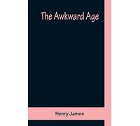 The Awkward Age