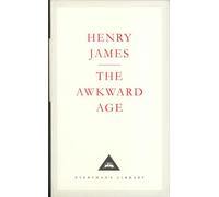 The Awkward Age (Everyman's Library CLASSICS)