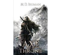 The Axe and the Throne: Volume 1 (Bounds of Redemption)
