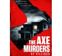 The Axe Murders of Villisca