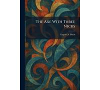 The Axe With Three Nicks