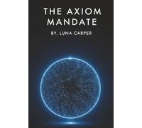 The Axiom Mandate
