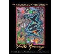 The Ayahuasca Visions of Pablo Amaringo – Simon & Schuster