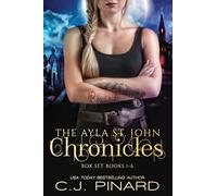 The Ayla St. John Chronicles Complete Series