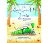 The Ayyám-i-Há Train Visits the Islands