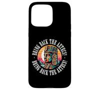 The Aztecs Native Ancient Mexican Art And Aztec History Case for iPhone 15 Pro Max