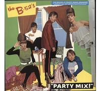 The B-52's - Party Mix! [VINYL]