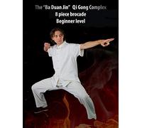 The "Ba Duan Jin" Qi Gong complex. 8 piece brocade. Beginner level