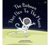 The Baboon That Flew To The Moon
