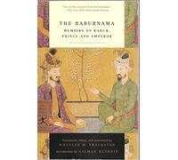 The Baburnama: Memoirs of Babur, Prince and Emperor (Modern Library Classics) by W.M. Thackston Jr. (2002-09-10)