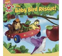 The Baby Bird Rescue! (Wonder Pets! (8x8)) by unknown (2010)