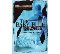The Baby Blue Rip-Off: 1 (A Mallory Mystery)