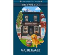 The Baby Plan: A Cozy Mystery: 11 (A Tess and Tilly Cozy Mystery)