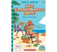 The Baby-sitters Club #23: Dawn on the Coast (Netflix Edition)