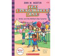 The Baby-sitters Club #24: Kristy and the Mothers Day Surprise