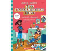 THE BABY-SITTERS CLUB #27: JESSI AND THE SUPERBRAT (NETFLIX EDITION)