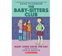 The Baby-Sitters Club Graphic Novel #03: Mary Anne Saves The Day
