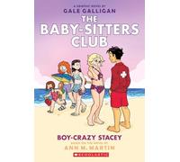 THE BABY-SITTERS CLUB GRAPHIX #07 BOY-CRAZY STACEY, NA