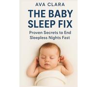 The Baby Sleep Fix