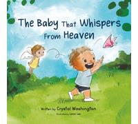 The Baby That Whispers From Heaven