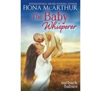 The Baby Whisperer (Outback Babies)
