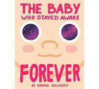The Baby Who Stayed Awake Forever
