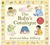 The Baby's Catalogue by Ahlberg, Allan (2012) Hardcover