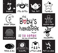 The Baby's Handbook: 21 Black and White Nursery Rhyme Songs, Itsy Bitsy Spider, Old MacDonald, Pat-a-cake, Twinkle Twinkle, Rock-a-by baby, and More (Engage Early Readers: Children's Learning Books)