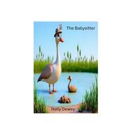 The Babysitter: The Real Mother Goose: 1 (Down on the Farm)