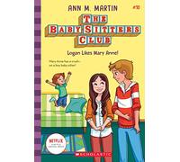 The Babysitters Club #10: Logan Likes Mary Anne! (b&w): Volume 10