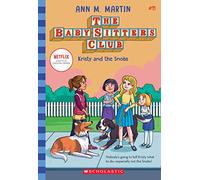 The Babysitters Club #11: Kristy and the Snobs (b&w): Volume 11