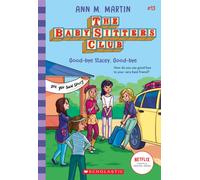 The Babysitters Club #13: Good-Bye Stacey, Good-Bye (b&w)