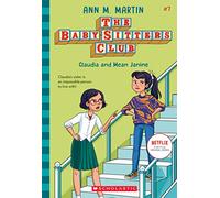 The Babysitters Club #7: Claudia & Mean Janine(b&W)