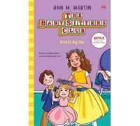 The Babysitters Club: Kristy's Big Day: 6