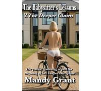 The Babysitter's Lessons 2: The Deeper Claim: Her public spanking is just the beginning of her deeper discipline