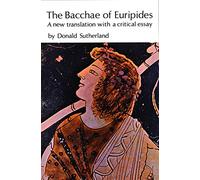 The Bacchae of Euripides: A New Translation with a Critical Essay (Bison Book S)