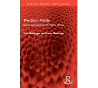 The Bach Family : Seven Generations of Creative Genius