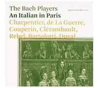 The Bach Players - An Italian in Paris