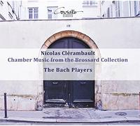 The Bach Players - Clerambault: Chamber Music From The Brossard Collection
