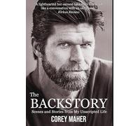 The Backstory: Scenes and Stories from My Unscripted Life
