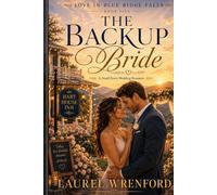 The Backup Bride (Love in Blue Ridge Falls)