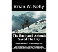 The Backyard Animals Saved The Day: Helped Rescue A Colt Raised by Goats