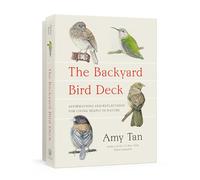 The Backyard Bird Deck: Affirmations and Reflections for Living Deeply in Nature