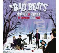 The Bad Beats - Shiver and Shake - 14 Canadian Cold Cuts [VINYL]